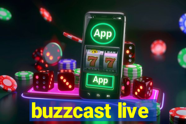 buzzcast live